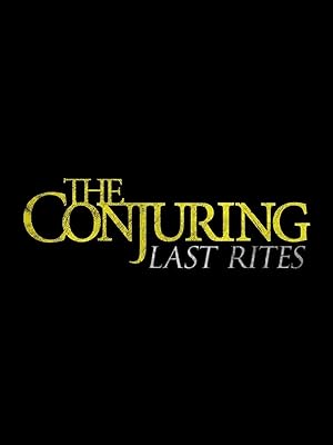 The Conjuring: Last Rites (2025)