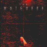 The Watchers (2025)